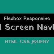 Responsive Fullscreen Navbar Using Flexbox