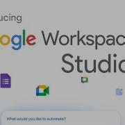 Introducing Google Workspace Studio