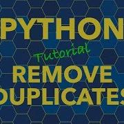 Python Remove Duplicates