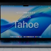 Что нового в MacOS 26 Tahoe Большой обзор