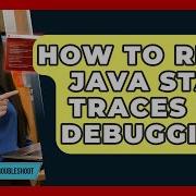 How To Read Java Stack Traces For Debugging Learn To Troubleshoot