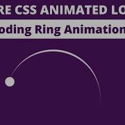 Loader Ring Animation Making A Spinner CSS Loader