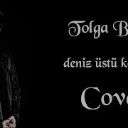Tolga Burak Deniz Üstü Köpürür Cover