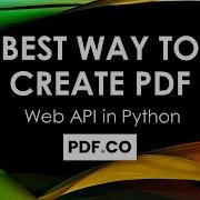 Best Way To Create PDF Files In Python Using PDF Co Web API