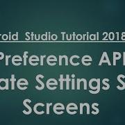 Android Tutorial 2018 81 Preference API Create App Settings Subscreens