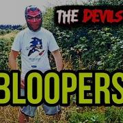 The Devils Maze BLOOPERS