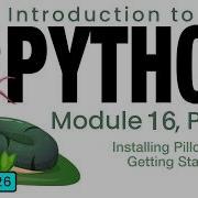 Python Spring 2026 Module 16 3 Installing Pillow And Getting Started