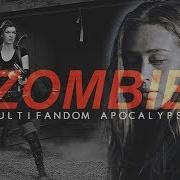 Multifandom Apocalypse Zombie