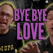 Bye Bye Love The Cars Middle Aged Dad Jam Band