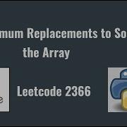 Leetcode 2366 Minimum Replacements To Sort The Array