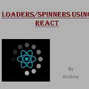 Loaders In React Spinners In React