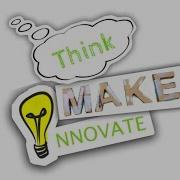 Think Make Innovate Problem Solving Frameworks