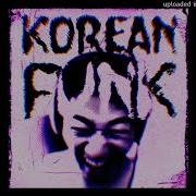 KOREAN FUNK SUPER SLOWED