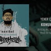 Yener Çevik Konumuz Official Instrumental Prod Nasihat
