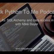 Episode 5 SQLAlchemy And Data Access In Python