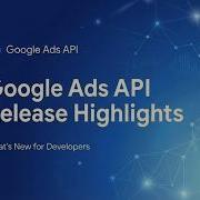 Google Ads API Release Highlights V23 1