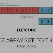 Reduce Array Size To The Half LeetCode Interview Question Explained