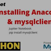 Download Install Anaconda With Python By Using Mysqlclient To Connect To MySQL Database Server