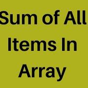 Find The Sum Of All Array Elements In JavaScript