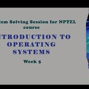 Introduction To Operating Systems Problem Solving Session Week 5