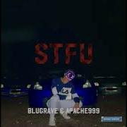 STFU 1 BluGrave APACHE999 Prod Difi
