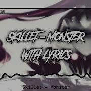 Nightcore Deeper Version Skillet Monster Lyric