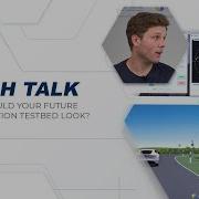 TECH TALK How Could Your Future Integration Testbed Look