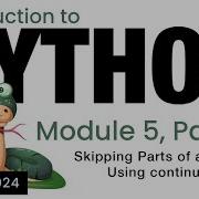 Python Module 5 Continue And Loops Spring 2024
