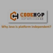 Why Java Is Platform Independent