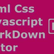 Html Css JavaScript MarkDown Editor Part 1