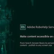 Greater Content Accessibility On Any Device In Adobe RoboHelp Server