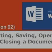 03 Session 02 Creating Saving Opening And Closing A Document In Microsoft Word