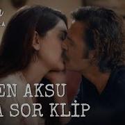 Sezen Aksu Bana Sor Klip Annem Ankara Özel