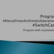 37 Menu Driven Program For Arithmetic Operations