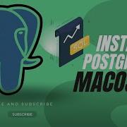 Install PostgreSQL On MacOS In 5 Minutes Step By Step Guide For Beginners Postgresql Video