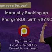Backing Up PostgreSQL Manually With Rsync PostgreSQL Tutorial