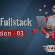Java Fullstack Session 03 Ashok IT