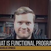 What Is Functional Programming With Nicholas Spinosa