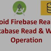 Android Firebase Realtime Database Basic Read Write Operation