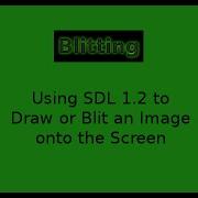 How To Do A Simple Draw Or Blit With SDL 1 2