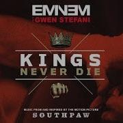 Eminem Kings Never Die Audio Ft Gwen Stefani