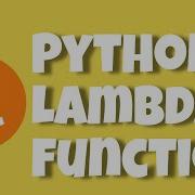 Advanced Python LAMBDA Functions