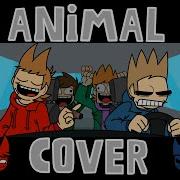 Fnf Animal But Tord And Tom Sing It Animal Cover Read Description