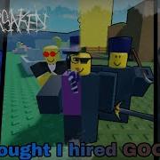 I Thought I Hired GOONS