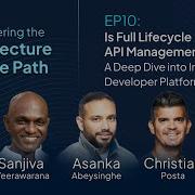 EP10 Is Full Lifecycle API Management Dead A Deep Dive Into Internal Developer Platforms