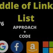 Middle Of Linked List Leetcode C Leetcode 876 Tortoise And Hare Approach Interview Bit