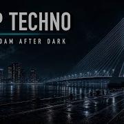 Dub Deep Techno Mix 2026 Rotterdam After Dark Cinematic 4K Visuals