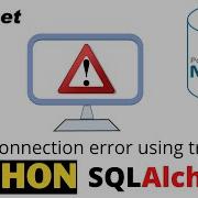 Try Except Code Block To Catch SQLALchemy MySQL Connection Error If Login Details Are Wrong