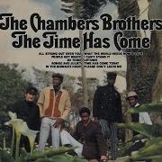 The Chambers Brothers Time Has Come Today Audio