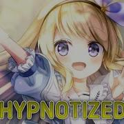 Nightcore Hypnotized DEAMN Lyrics